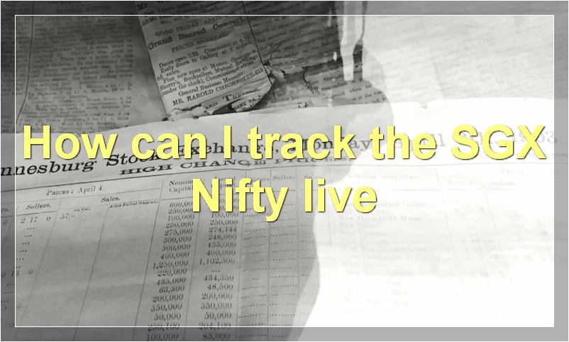 How can I track the SGX Nifty live