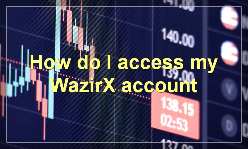 How do I access my WazirX account