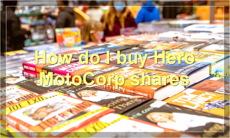 How do I buy Hero MotoCorp shares