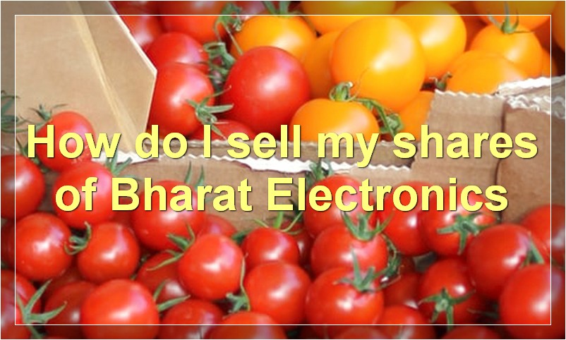 How do I sell my shares of Bharat Electronics