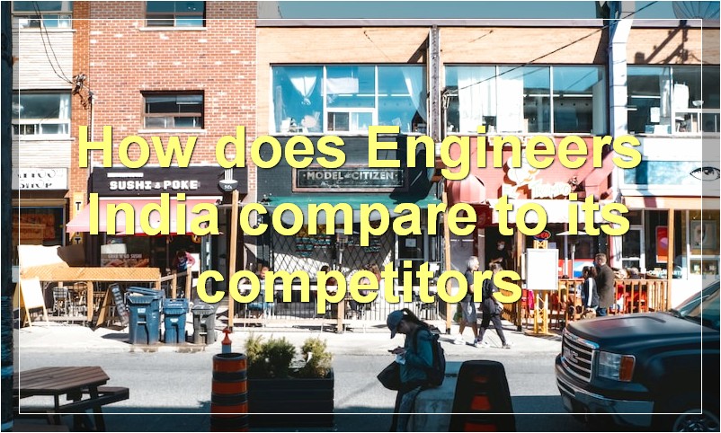 How does Engineers India compare to its competitors