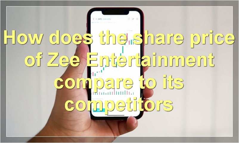 How does the share price of Zee Entertainment compare to its competitors