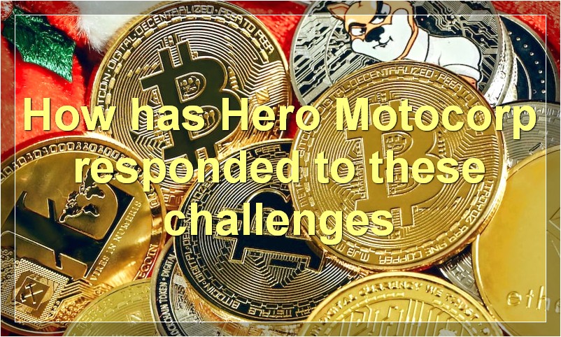 How has Hero Motocorp responded to these challenges