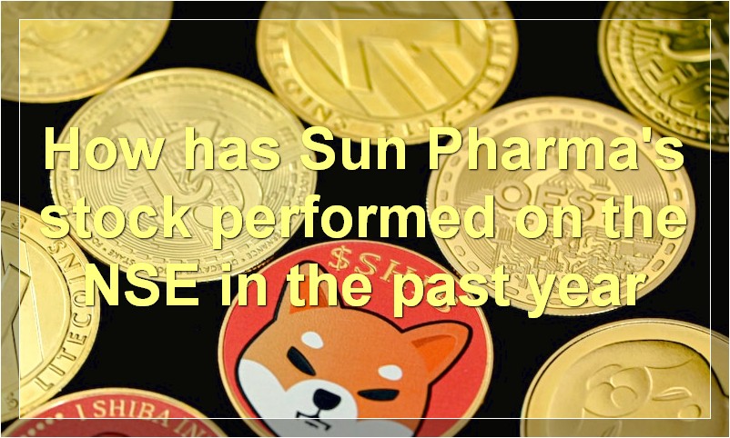 How has Sun Pharma's stock performed on the NSE in the past year