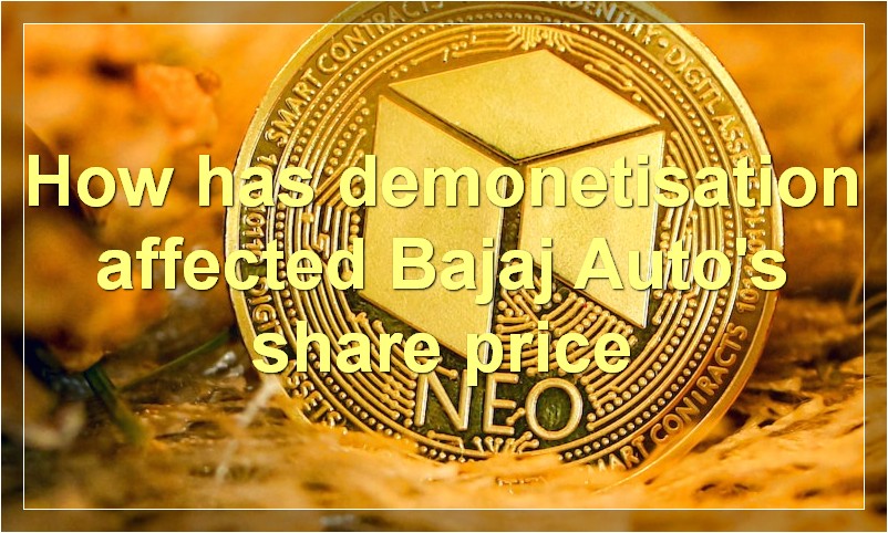 How has demonetisation affected Bajaj Auto's share price