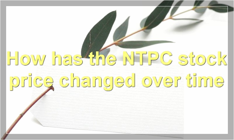 How has the NTPC stock price changed over time