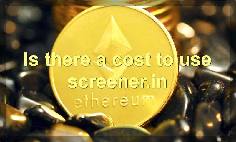 Is there a cost to use screener.in