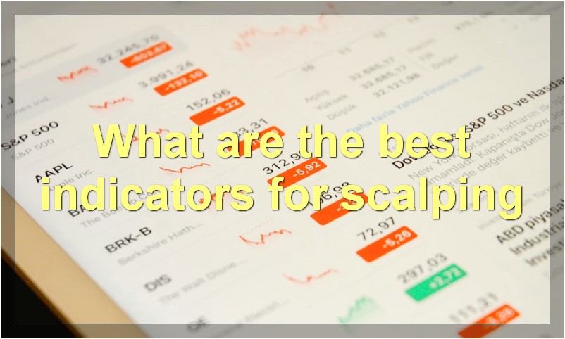 What are the best indicators for scalping