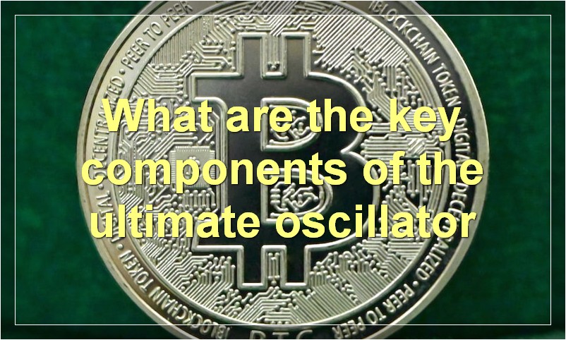 What are the key components of the ultimate oscillator
