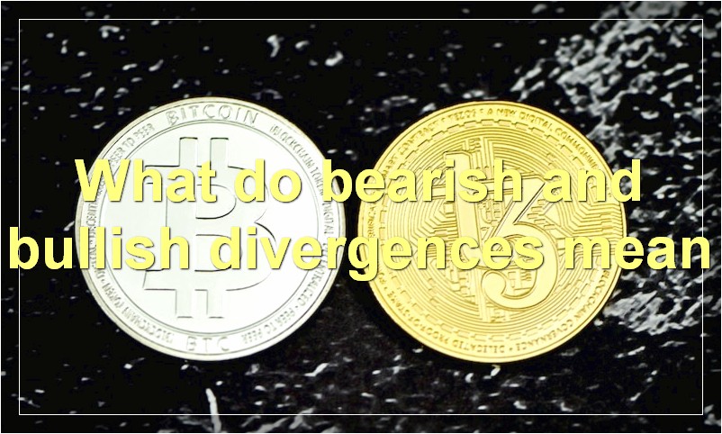 What do bearish and bullish divergences mean