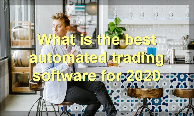 What is the best automated trading software for 2020