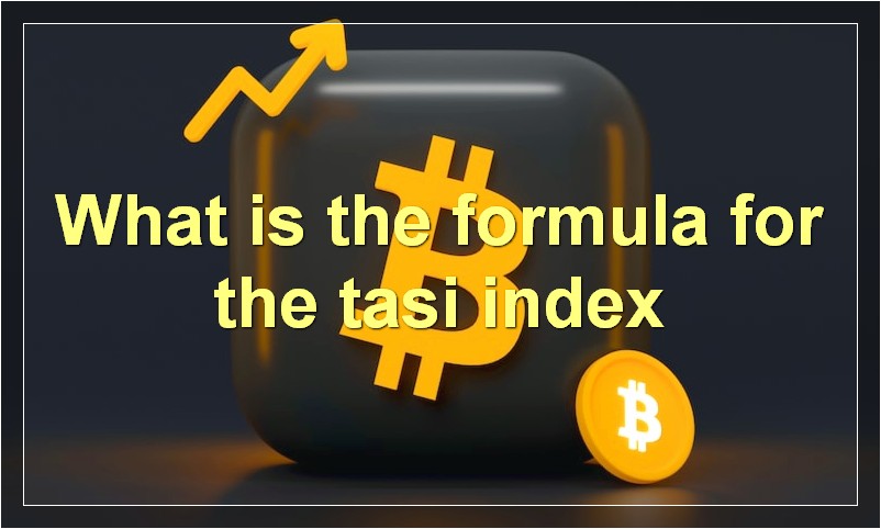 What is the formula for the tasi index