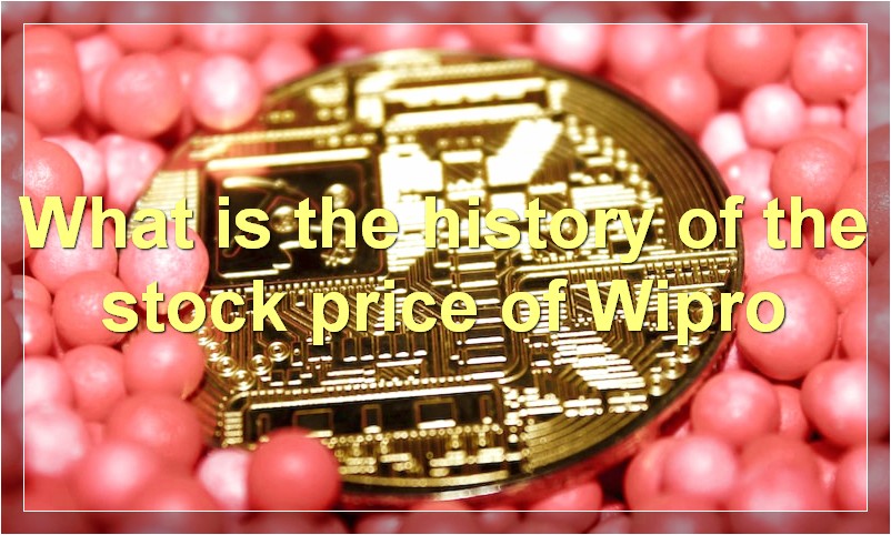 What is the history of the stock price of Wipro