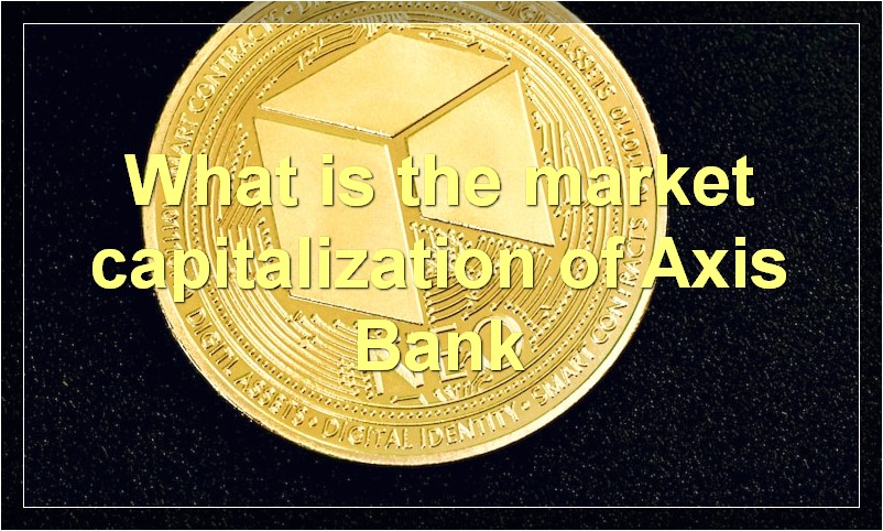 What is the market capitalization of Axis Bank