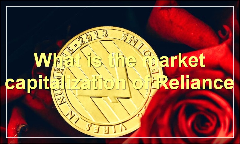 What is the market capitalization of Reliance