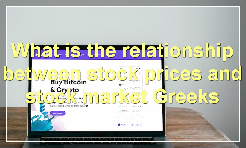 What is the relationship between stock prices and stock market Greeks