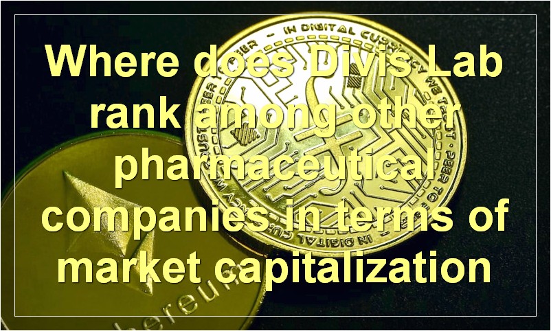 Where does Divis Lab rank among other pharmaceutical companies in terms of market capitalization