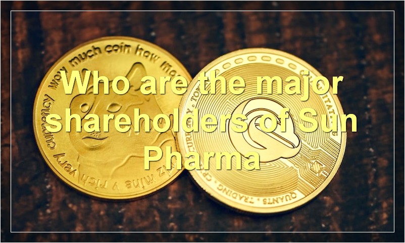 Who are the major shareholders of Sun Pharma